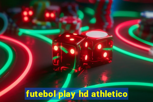 futebol play hd athletico